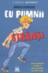 Cu pumnii stransi