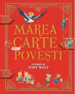 MAREA CARTE DE POVESTI. Tony Wolf