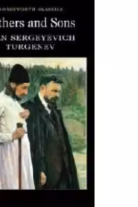 Fathers and Sons (Wordsworth Classics)