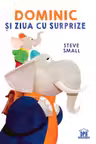 Dominic si ziua cu surprize