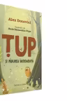 Tup si padurea incremenita