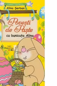 Povesti de Paste cu bunicuta Alina
