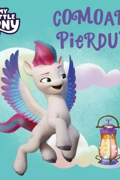 MY LITTLE PONY. COMOARA PIERDUTA