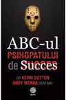 ABC-ul psihopatului de succes