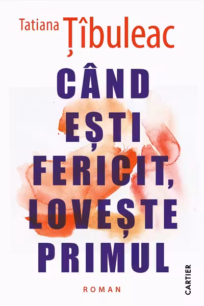 Cand esti fericit, loveste primul