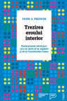 Trezirea eroului interior. Douasprezece arhetipuri care ne ajuta sa ne regasim si sa ne transformam lumea
