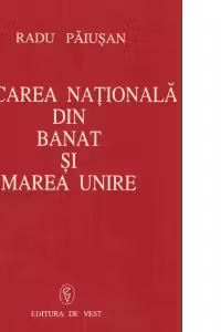 Miscarea Nationala din Banat si Marea Unire