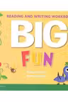 Big Fun Reading and Writing Workbook