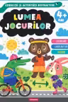 Lumea jocurilor - Exercitii si activitati distractive (4+ ani)