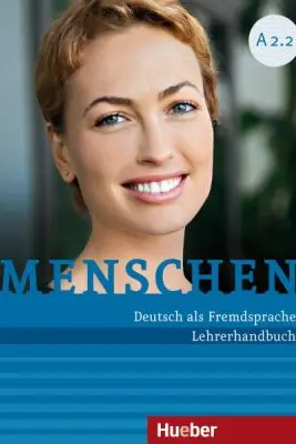 Menschen A2. 2 Lehrerhandbuch - Susanne Kalender, Angela Pude