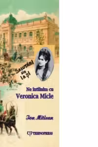 Ne intilnim cu Veronica Micle