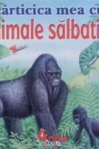 Carticica mea cu animale salbatice