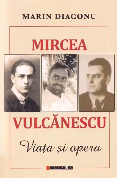 Mircea Vulcănescu. Viața și opera