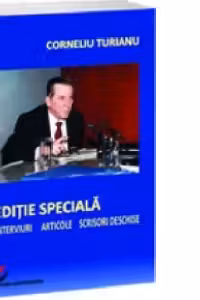 Editie speciala. Interviuri - Articole - Scrisori deschise