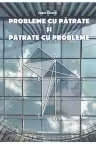 Probleme cu pătrate şi pătrate cu probleme