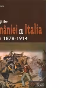 Relatiile Romaniei cu Italia in anii 1878-1914