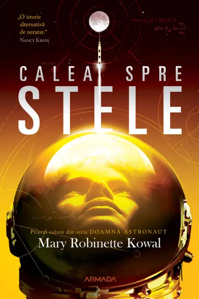 Calea spre stele. Seria DOAMNA ASTRONAUT Vol.1