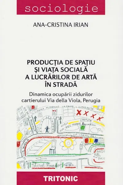 Producția de spațiu și viața socială a lucrărilor de artă în stradă