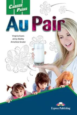 Curs limba engleza Career Paths Au Pair Pachetul Profesorului