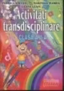Activitati transdisciplinare clasa a 2-a - Marinela Florea