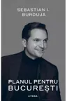 PLANUL PENTRU BUCURESTI.