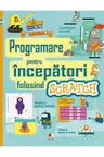 PROGRAMARE PENTRU INCEPATORI FOLOSIND SCRATCH