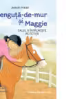 Crenguta-de-mur si Maggie. Calul o intalneste pe fetita
