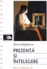 Prezenta si intelegere. Reflectii asupra fenomenului religios