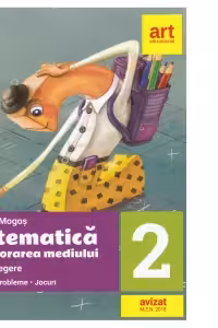 Matematica si explorarea mediului. Noua culegere pentru clasa a II-a. Exercitii, probleme, jocuri