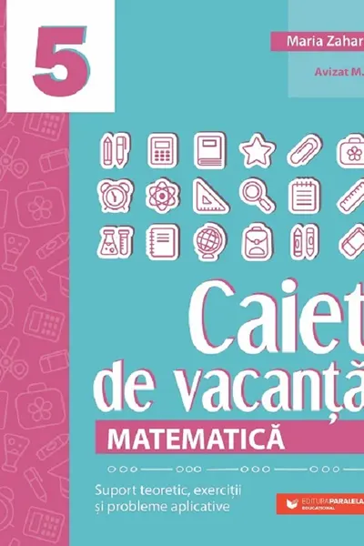 Matematica - Clasa 5 - Caiet de vacanta