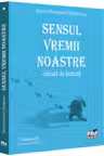 Sensul vremii noastre. Jurnal de lectura. Vol. 1 (2020-2023)