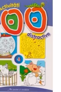 100 activitati distractive . Ne jucam si invatam 4
