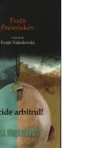 Ucide arbitrul!