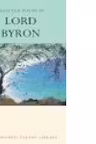 The Selected Poems of Lord Byron: Including Don Juan and Other Poems
