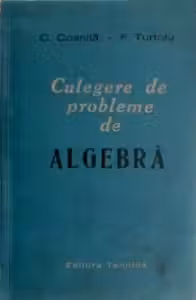Culegere de probleme de Algebra