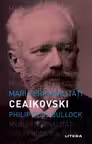 MARI PERSONALITATI. PIOTR CEAIKOVSKI.
