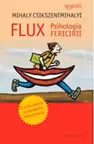 FLUX. Psihologia fericirii