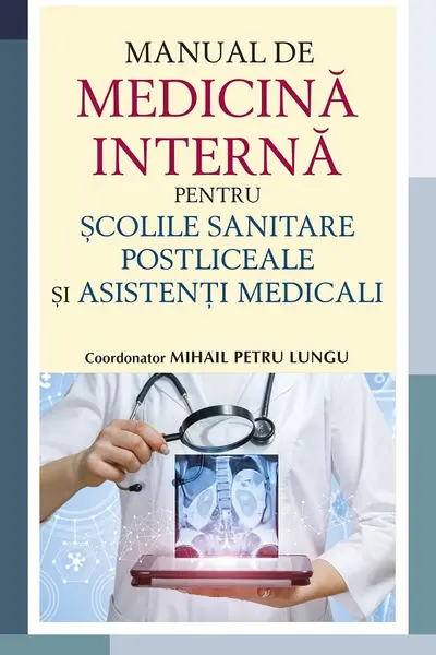 Manual de Medicina interna pentru scolile sanitare postliceale si asistenti medicali”