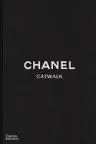 Chanel Catwalk: The Complete Collections
