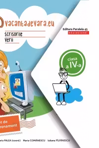 Scrisorile verii. Caiet de antrenament. Clasa a IV-a. Editia a II-a
