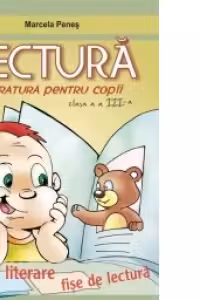 Lectura literara pentru copii clasa a III-a