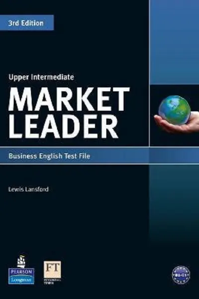 Market Leader 3rd Edition Upper Intermediate Business English Test File