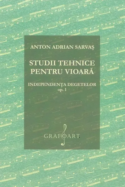 Studii tehnice pentru vioară. Independența degetelor Opus 1