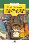 Biblioteca elevului. Din lumea celor care nu cuvanta