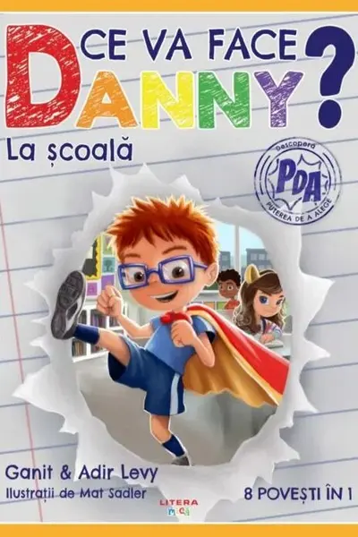 Ce va face Danny? La scoala