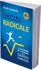 Decizii radicale