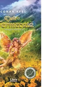 Valea fermecata. Trilogia Ahkisului. Volumul 2