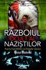 Razboiul ocult al nazistilor