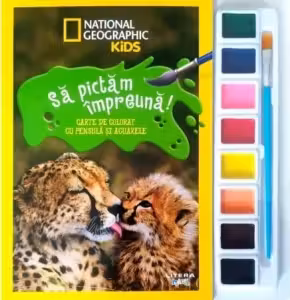 NATIONAL GEOGRAPHIC KIDS. SA PICTAM IMPREUNA! Carte de pictat cu pensula si acuarele. format mic
