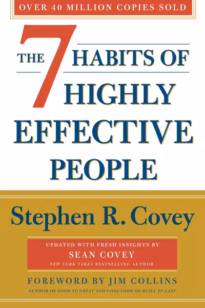 The 7 Habits Of Highly Effective People